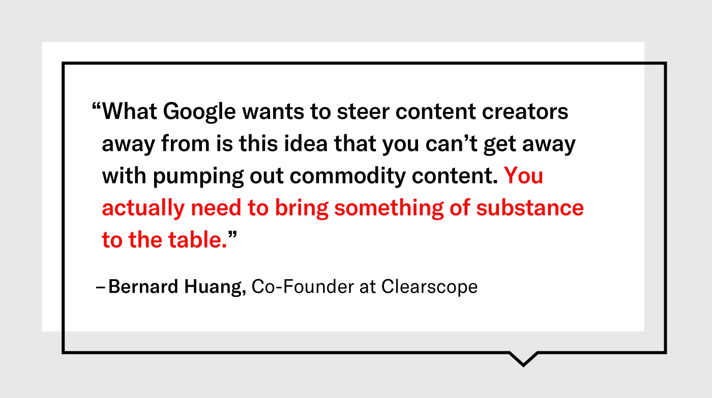 Quote on E-E-A-T from founder of Clearscope Bernard Huang