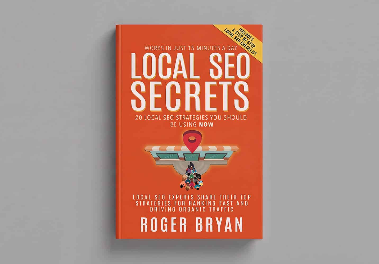 Roger Bryan's "Local SEO Secrets."