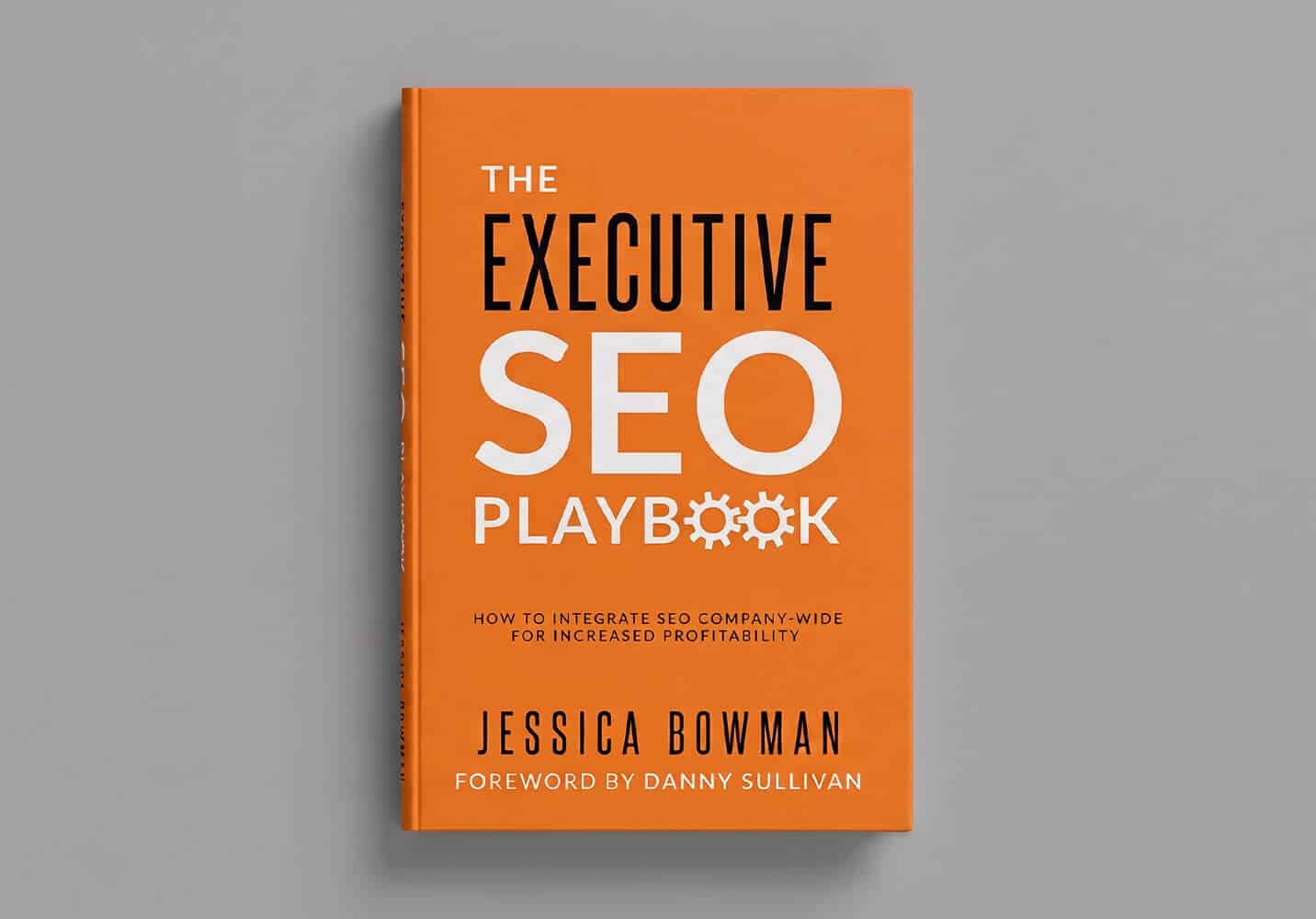 Jessica Bowman's "The Executive SEO Playbook."