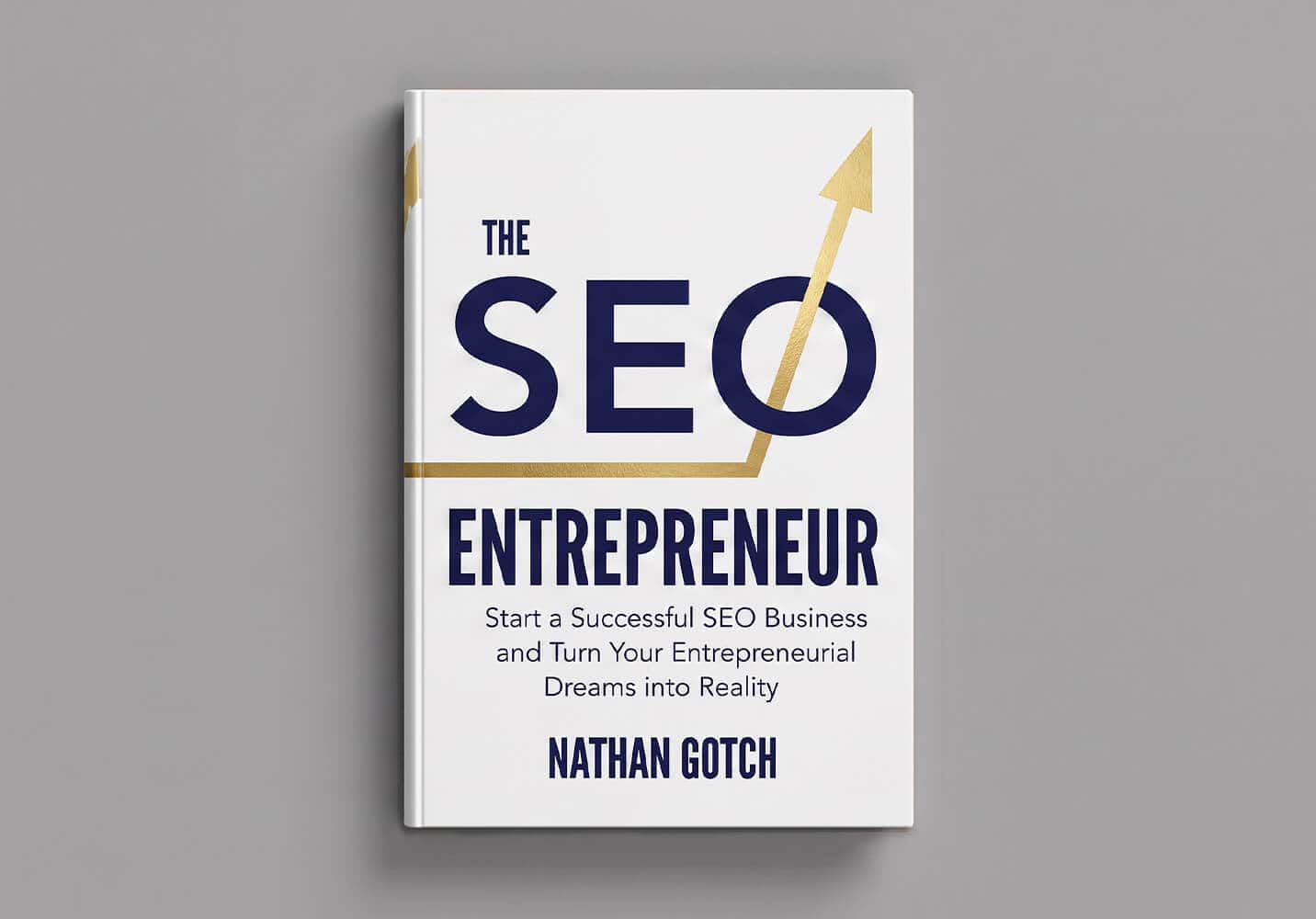 Nathan Gotch's "The SEO Entrepreneur."